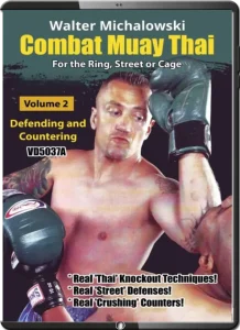WALTER SLEEPER MICHALOWSKI COMBAT MUAY THAI FOR RING, STREET OR CAGE VOL.02