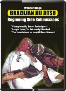 WANDER BRAGA BRAZILIAN JIU JITSU BEGINNING SIDE SUBMISSIONS (2)