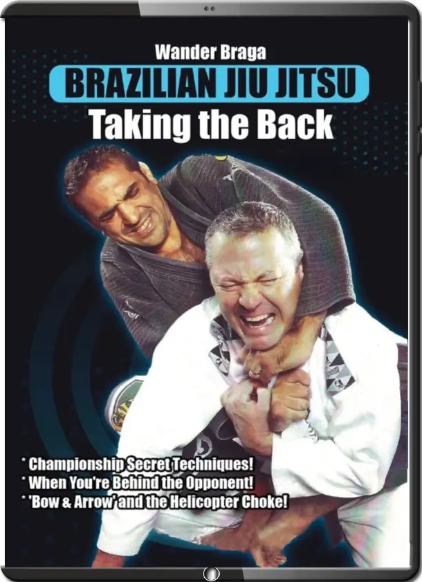 WANDER BRAGA BRAZILIAN JIU JITSU TAKING THE BACK (1)
