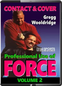 GREGG WOOLDRIDGE PROFESSIONAL USE OF FORCE VOL.02 CONTACT & COVER