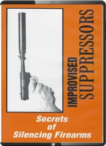 Improvised Suppressors Secrets Of Silencing Firearms