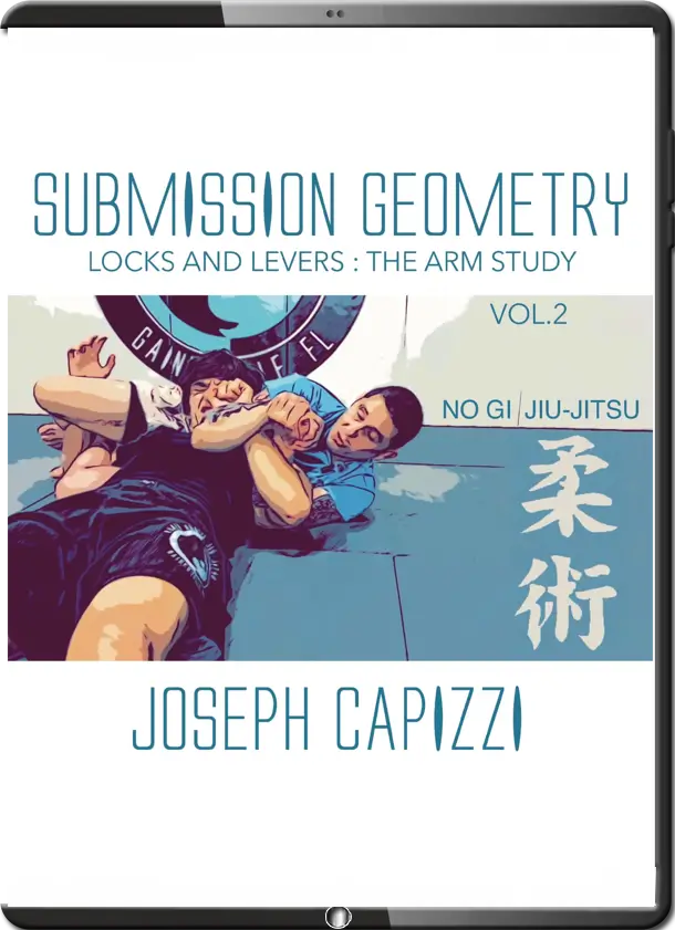 JOSEPH CAPIZZI SUBMISSION GEOMETRY LOCKS AND LEVERS VOL.02
