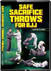 JUSTIN FLORES SAFE SACRIFICE THROWS FOR BJJ