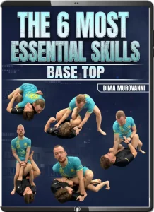 DIMA MUROVANNI THE 6 MOST ESSENTIAL SKILLS BASE TOP