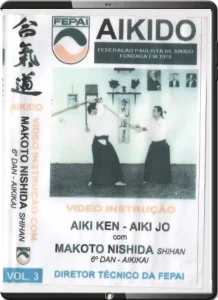 MAKOTO NISHIDA AIKIDO INSTRUCTIONAL VOL.03
