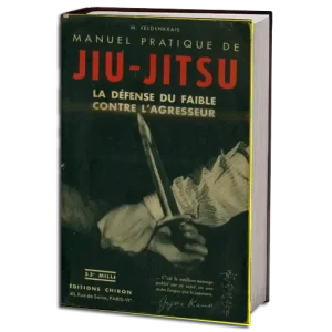 MOSHÉ FELDENKRAIS MANUEL PRATIQUE DE JIU JITSU PDF