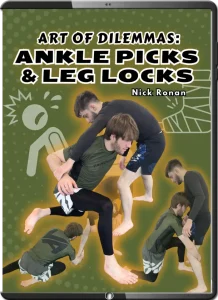 NICK RONAN ART OF DILEMMAS ANKLE PICKS AND LEGLOCKS