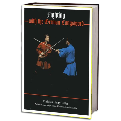 CHRISTIAN HENRY TOBLER FIGHTING WITH THE GERMAN LONGSWORD PDF