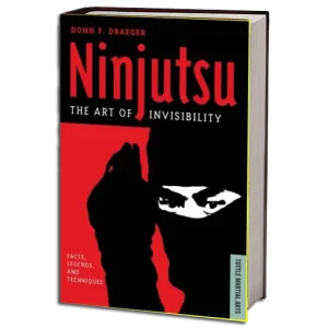 DONN F. DRAEGER NINJUTSU THE ART OF INVISIBILITY PDF