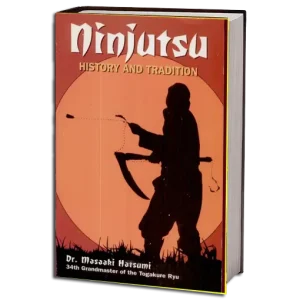 Dr. MASAAKI HATSUMI NINJUTSU HISTORY AND TRADITION PDF