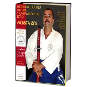 EUSEBIO HIDALGO GOMEZ HISTORIA DEL JIU JITSU EN CUBA PDF