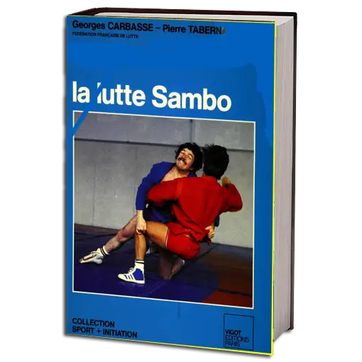 GEORGES CARBASSE & PIERRE TABERNA LA LUTTE SAMBO PDF