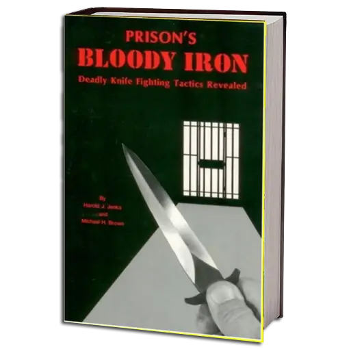 HAROLD J. JENKS & MICHAEL H. BROWN PRISON´S BLOODY IRON PDF