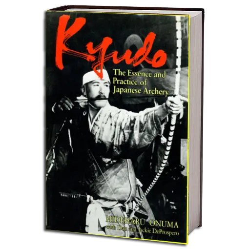 HIDEHARU ONUMA THE ESSENCE AND PRACTICE OF JAPANESE ARCHERY PDF