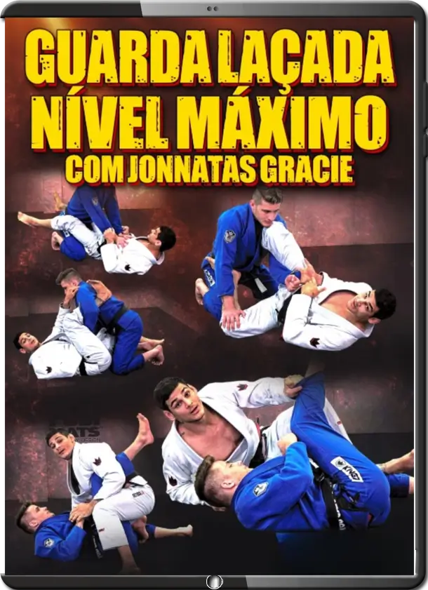 JONNATAS GRACIE – GUARDA LAÇADA NÍVEL MÁXIMO