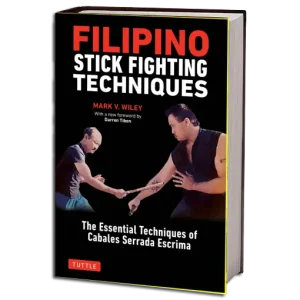 MARK V. WILEY FILIPINO STICK FIGHTING TECHNIQUES PDF