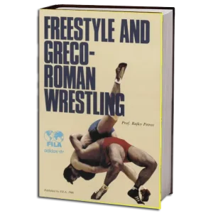 PROF. RAJKO PETROV FREESTYLE AND GREGO ROMAN WRESTLING PDF