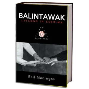 RAD MANINGAS BALINTAWAK LESSONS IN ESKRIMA PDF