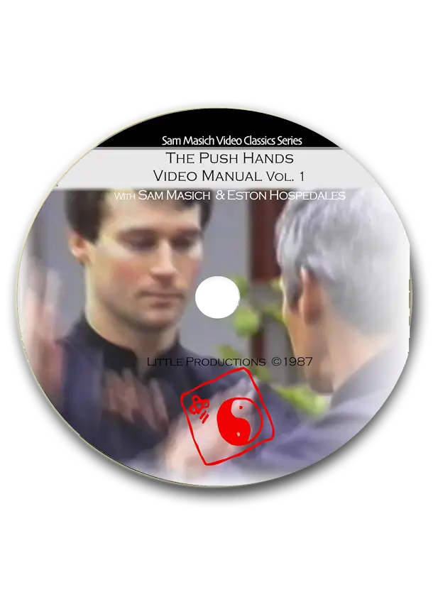 SAM MASICH PUSH HANDS VIDEO MANUAL VOL.01