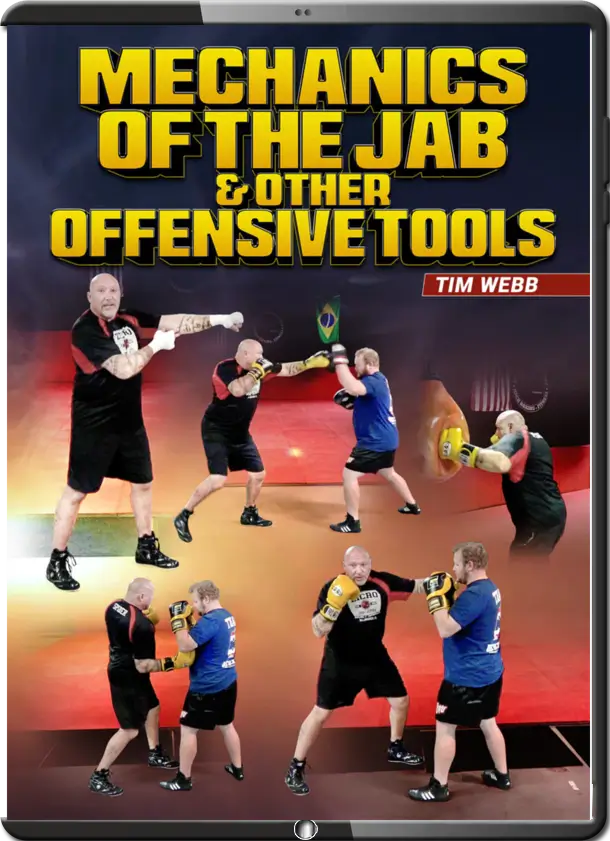TIM WEBB MECHANICS OF THE JAB AND OTHER OFFENSIVE TOOLS