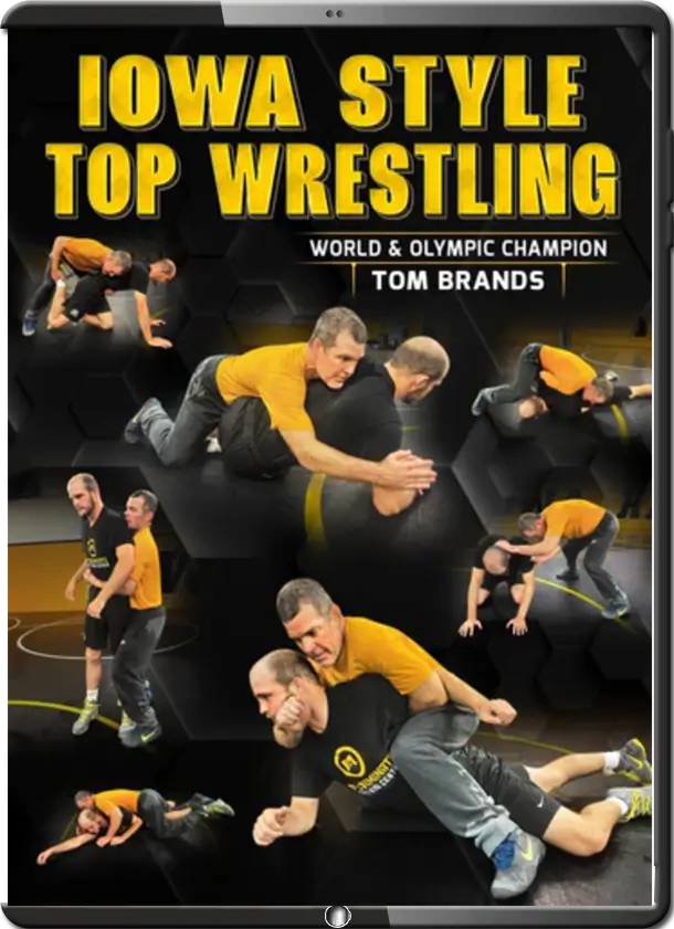 TOM BRANDS – IOWA STYLE TOP WRESTLING