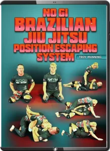 TROY MANNING NO GI BJJ POSITION ESCAPING SYSTEM