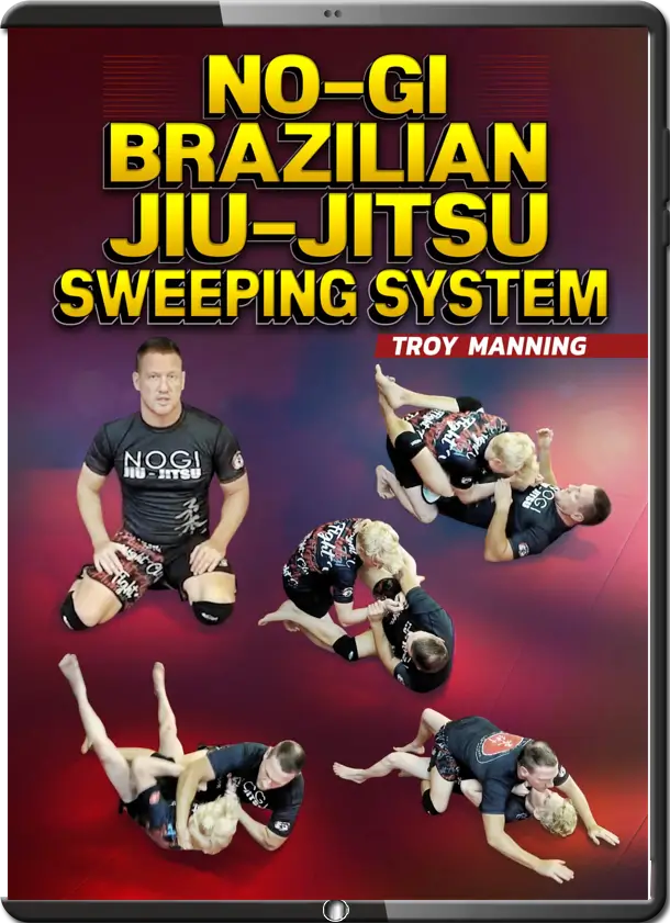 TROY MANNING NO GI BJJ SWEEPING SYSTEM
