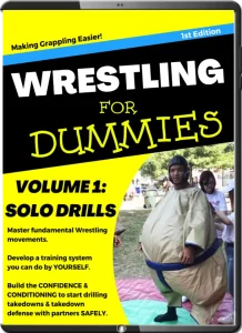 Wrestling for Dummies Solo Drills by Brandon Reed