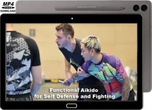 FUNCTIONAL AIKIDO FOR SELF DEFENSE AND FIGHTING