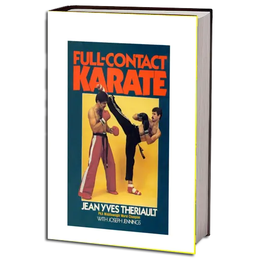 JEAN YVES THÉRIAULT FULL CONTACT KARATE PDF