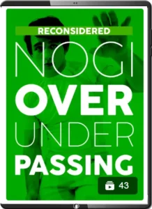 JOZEF CHEN RECONSIDERED NOGI OVERUNDER PASSING