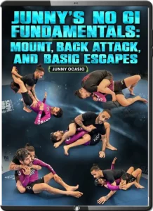 'S NO GI FUNDAMENTALS MOUNT, BACK ATTACK AND BASIC ESCAPES
