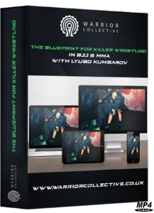 LYUBO KUMBAROV – THE BLUEPRINT FOR KILLER WRESTLING IN BJJ & MMA