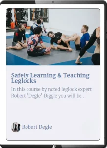 ROBERT DEGLE SAFELY LEANING AND TEACHING LEGLOCKS MP4