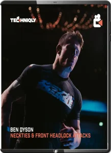 BEN DYSON NECKTIES, FRONT HEADLOCKS AND ATTACKS