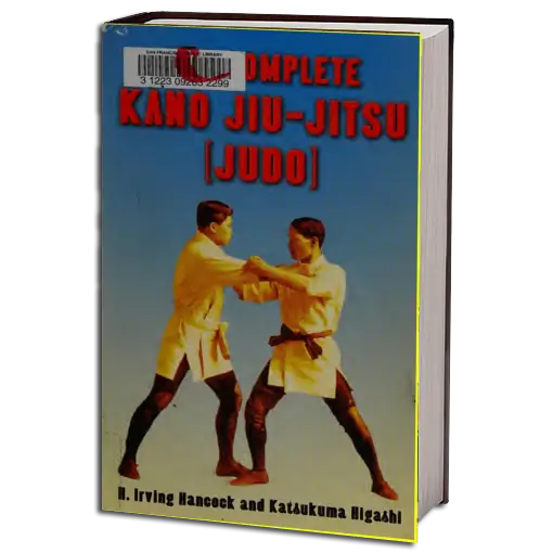 H. IRVING HANCOCK THE COMPLETE KANO JIU JITSU (JUDO) PDF