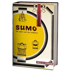 J. A. SARGEANT SUMO THE SPORT AND THE TRADITION PDF
