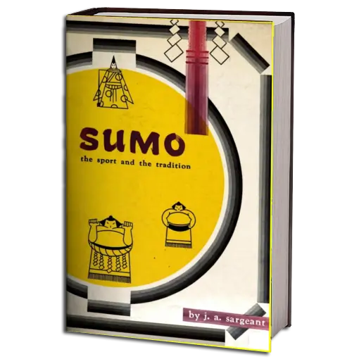 J. A. SARGEANT SUMO THE SPORT AND THE TRADITION PDF