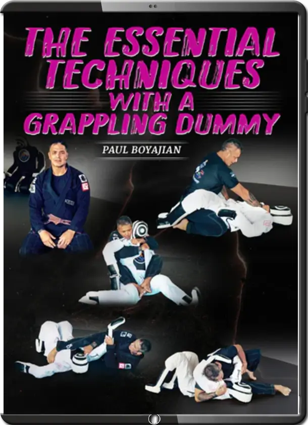 PAUL BOYAJIAN THE ESSENTIAL TECHNIQUES WITH A GRAPPLING DUMMY