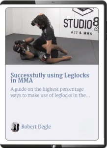ROBERT DEGLE – SUCCESSFULLY USING LEGLOCKS IN MMA (1)
