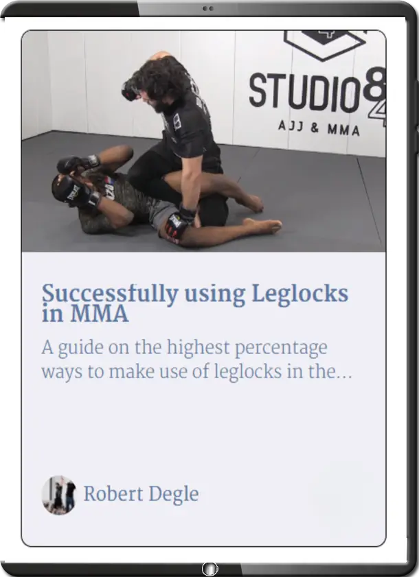 ROBERT DEGLE – SUCCESSFULLY USING LEGLOCKS IN MMA (1)