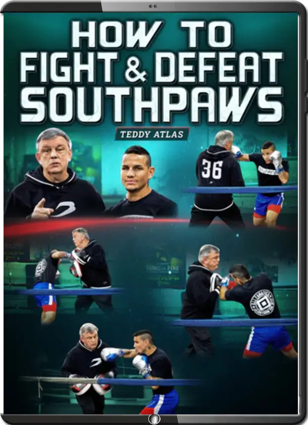 TEDDY ATLAS HOW TO FIGHT AND DEFEAT SOUTHPAWS