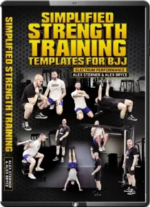 ALEX STERNER & ALEX BRYCE SIMPLIFIED STRENGTH TRAINING TEMPLATES FOR BJJ