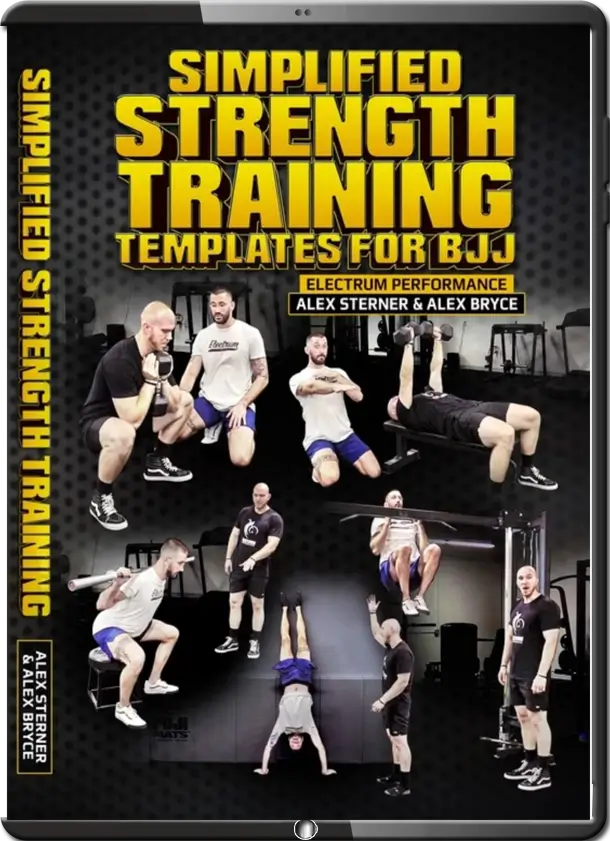 ALEX STERNER & ALEX BRYCE SIMPLIFIED STRENGTH TRAINING TEMPLATES FOR BJJ