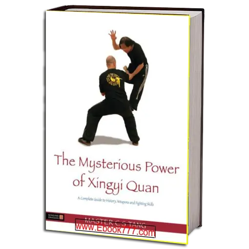 C.S. TANG THE MYSTERIOUS POWER OF XINGYI QUAN PDF