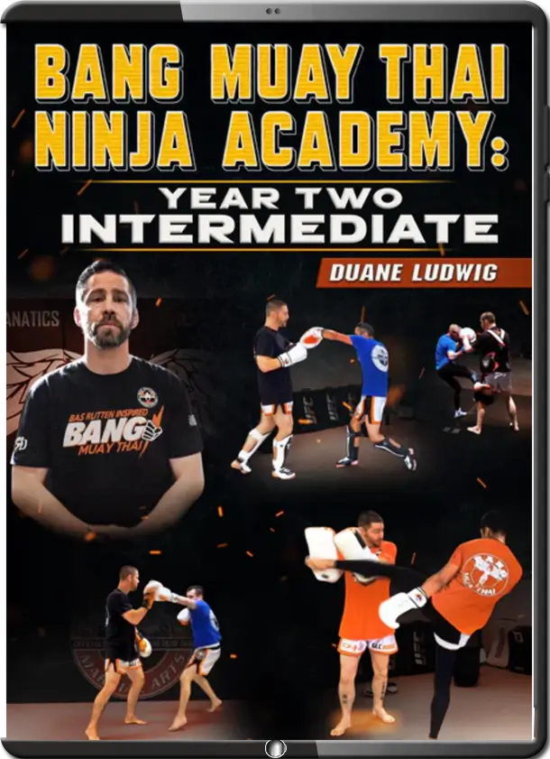 DUANE LUDWIG BANG MUAY THAI NINJA ACADEMY 02 INTERMEDIATE YEAR TWO