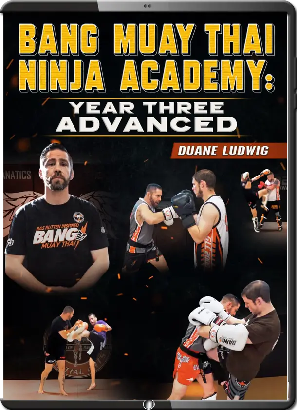 DUANE LUDWIG BANG MUAY THAI NINJA ACADEMY 03 ADVANCED YEAR THREE