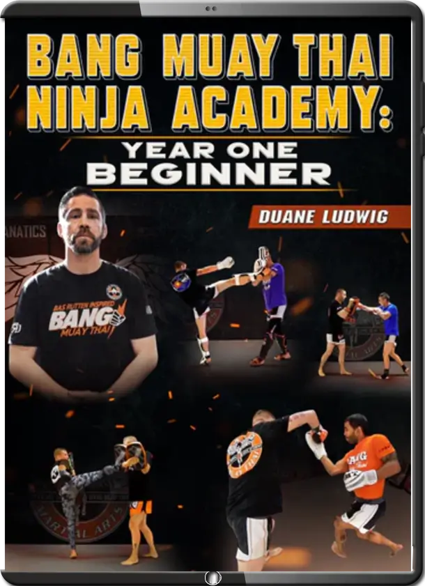 DUANE LUDWIG – BANG MUAY THAI NINJA ACADEMY 01 – BEGINNER – YEAR ONE