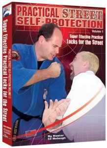 ED MELAUGH PRACTICAL STREET SELF PROTECTION VOL.01