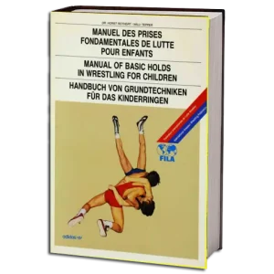HORST ROTHERT MANUAL OF BASIC HOLDS IN WRESTLING FOR CHILDREN PDF